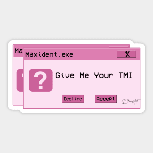 Give Me Your TMI MAXIDENT - SKZ Sticker